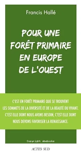 Pour une for�t primaire en Europe de l'Ouest