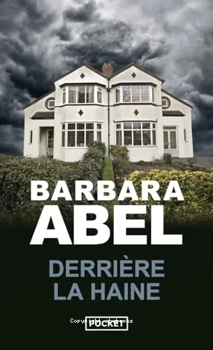Derri�re la haine