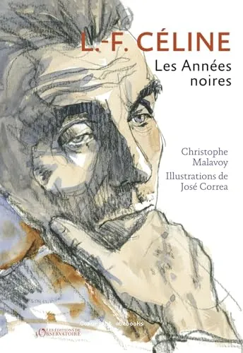 L.-F. C�line - Les ann�es noires