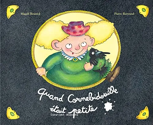Quand Cornebidouille �tait petite