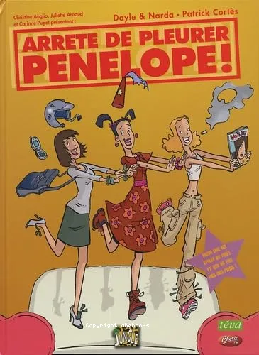 Arr�te de pleurer P�n�lope !