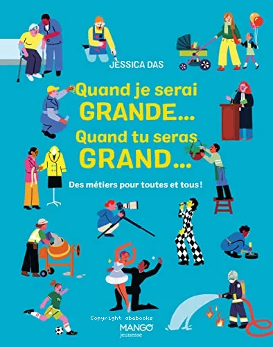 Quand je serai grande - Quand tu seras grand...