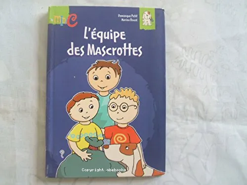 L'�quipe des mascrottes