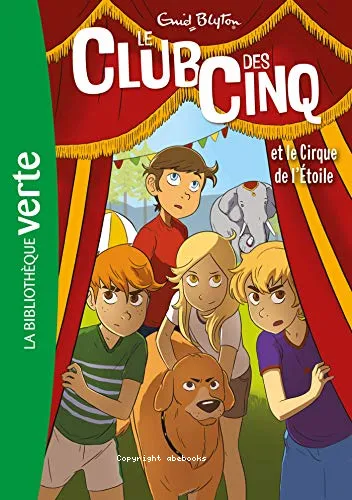 Le Club des Cinq et le cirque de l'�toile