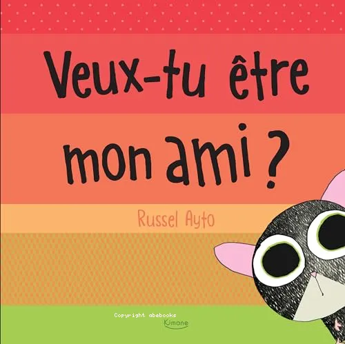 Veux-tu �tre mon ami ?