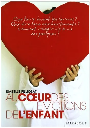 Au coeur des �motions de l'enfant