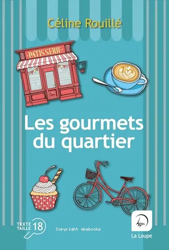 Les gourmets du quartier