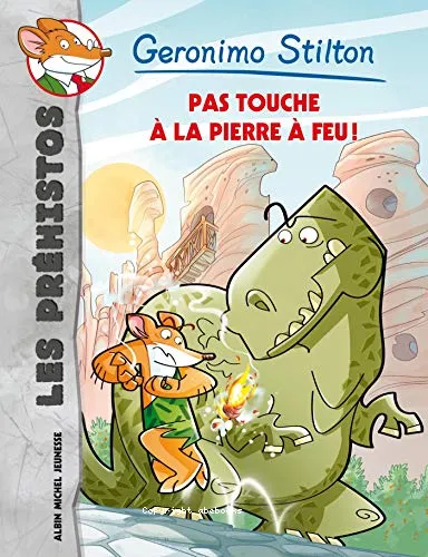 Pas touche � la pierre de feu !