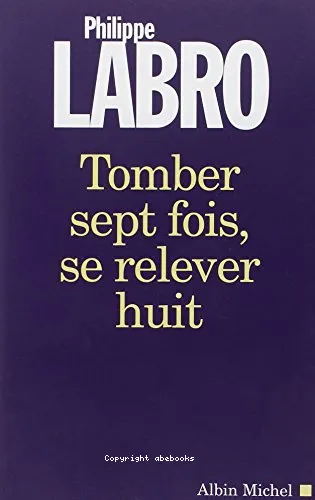 Tomber sept fois, se relever huit