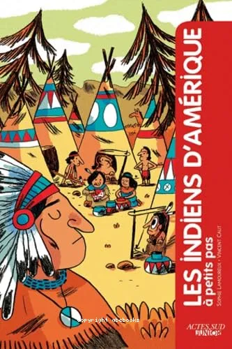 Les Indiens d'Am�rique � petits pas