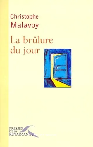 La br�lure du jour