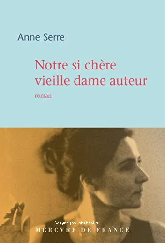 Notre si ch�re vieille dame auteur