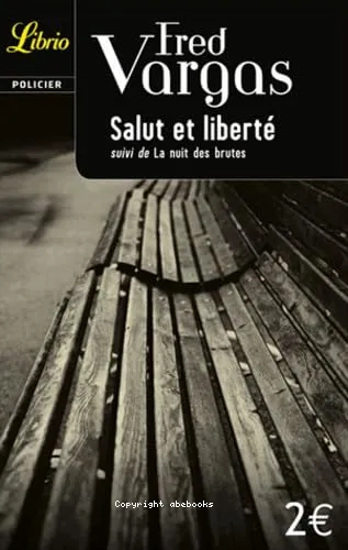 Salut et libert� ; La nuit des brutes