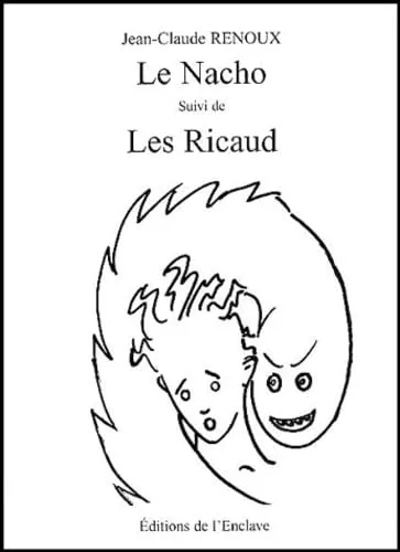 Le Nacho ; Les ricaud