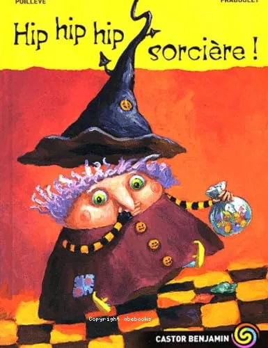 Hip hip hip sorci�re !