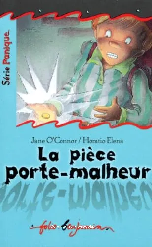 La pi�ce porte-malheur