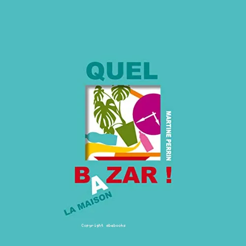 Quel bazar !