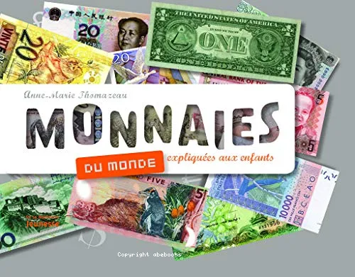 Monnaies du monde expliqu�es aux enfants