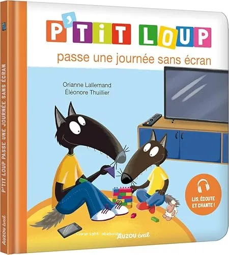 P'tit loup passe une journ�e sans �cran