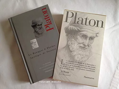 Le Banquet ; Ph�dre ; Apologie de Socrate
