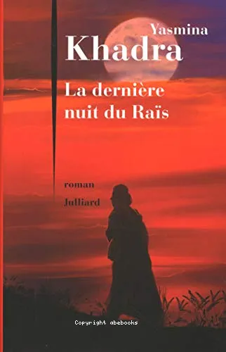 La derni�re nuit du Ra�s
