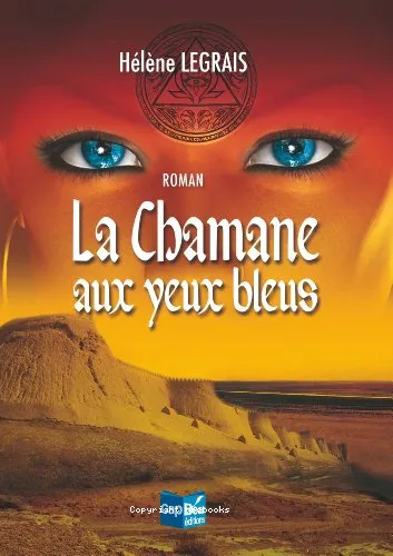 La chamane aux yeux bleus