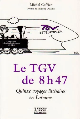 Le TGV de 8 h 47